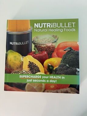 NutriBullet Natural Healing Foods Book